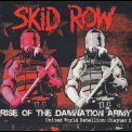Skid Row - Rise Of The Damnation Army - United World Rebellion: Chapter 2 '2014