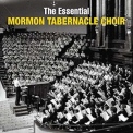 Mormon Tabernacle Choir - The Essential - Disc 1 '2006