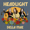 Della Mae - Headlight [Hi-Res] '2020