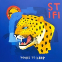Sticky Fingers - Yours To Keep '2019