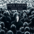 Mick Devine - Hear Now '2019
