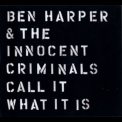 Ben Harper & The Innocent Criminals - Call It What It Is '2016