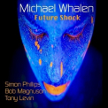 Michael Whalen - Future Shock '2021