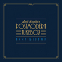 Scott Bradlee's Postmodern Jukebox - Blue Mirror '2018