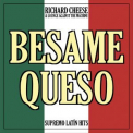 Richard Cheese - Besame Queso '2022