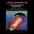 Journey - Live In Houston 1981: The Escape Tour '2005