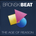 Bronski Beat - The Age Of Reason '2017