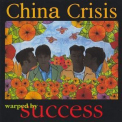China Crisis - Warped By Success (Japanese Edition 1996) '1994