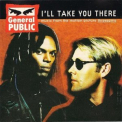 General Public - I'll Take You There '1994
