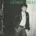 George Hills - Dancing With A Stranger '2023