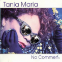 Tania Maria - No Comment '1995