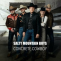 Salty Mountain Boys - Concrete Cowboy '2023
