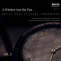 Peter Phillips - A Window into the Past. Great Composers of the Xxth Century, Vol. 2. Piano Music from the Golden Age '2023