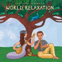 Putumayo - World Relaxation by Putumayo '2022