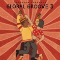 Putumayo - Global Groove 3 by Putumayo '2023
