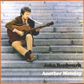 John Renbourn - John Renbourn / Another Monday '1967