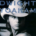 Dwight Yoakam - If There Was a Way '1990