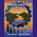 Steven Halpern - Higher Ground '2021