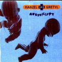 Hanzel Und Gretyl - Ausgeflippt '1995