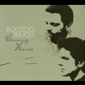 Boozoo Bajou - Coming Home '2010