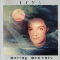 Luna - Moving Moments '1989