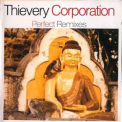 Thievery Corporation - Perfect Remixes Vol. 4 '2005