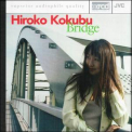 Hiroko Kokubu - Bridge '1997