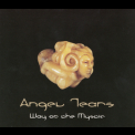Angel Tears - Angel Tears Vol. 1 - Way Of The Mystic '1998