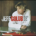 Jeff Golub - Blues For You '2009