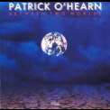 Patrick O'hearn - Between Two Worlds '1987